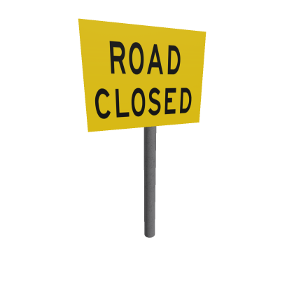ROAD CLOSED SIGN