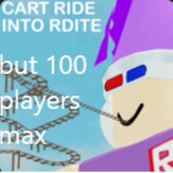 Cart Ride but !OO players max