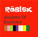 Roblox Academy of Exelence!