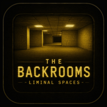 The Backrooms - Liminal Spaces