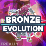 Bronze Evolutions