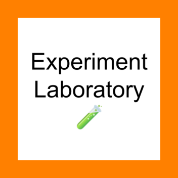 Experiment Laboratory