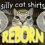 Silly Cat Shirts Reborn