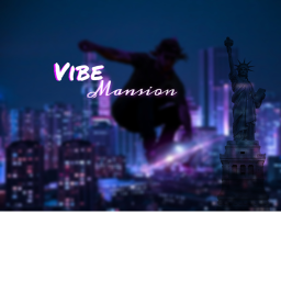 VIBE MANSION (still in progress)