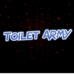 Toilet Army!