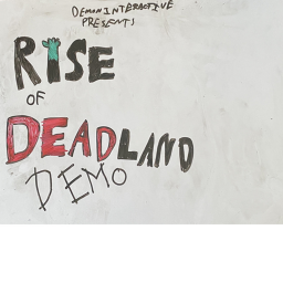 Rise of Deadland [Demo] [Phase: In Development]