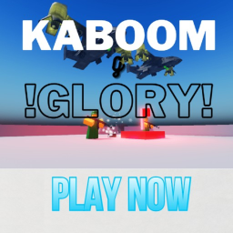 💥KABOOM💥 AND GLORY