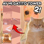 [😼] Meet Ay Mi Gatito Tower 2 🎵