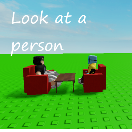 Look at a person