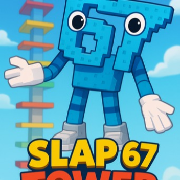 The six seven slap tower (67)