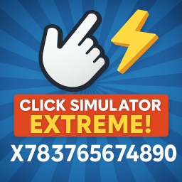 Click Simulator Extreme! [Alpha Testing]