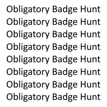 (105) Obligatory Badge Hunt