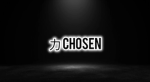 力 Chosen