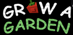 Grow a garden fan club!!!!