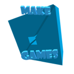 Make Games...