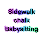 Sidewalk-chalk babysitting