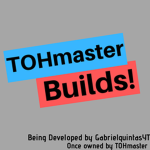 TOHmaster Builds!