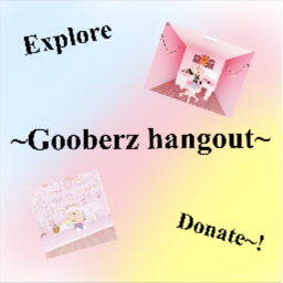 Gooberz Hangout