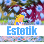 Estetik