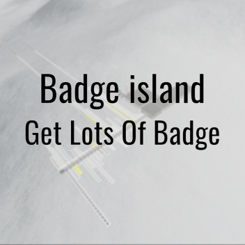 🎖️Badge Island🎖️