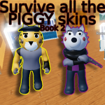 Survive all the PIGGY skins Book ll