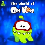 The World of Om Nom
