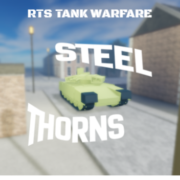 Steel Thorns : Redux (RTS)