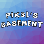 PIX3L’S BASEMENT