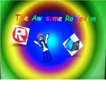 The Awesome Robloxian Fan Club