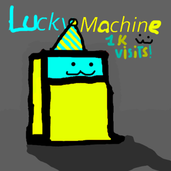 Lucky machine