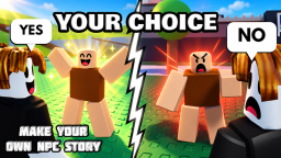 [CHOICES!] Make your own NPC story