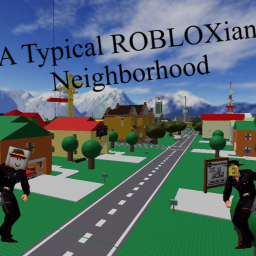 A Typical ROBLOXian Neighborhood