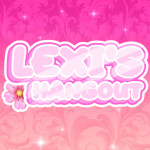 Lexi's Hangout!