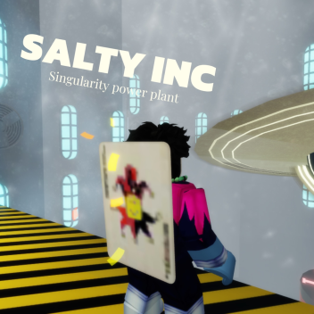 Salty inc Singularity power plant [END OF SUPPORT]