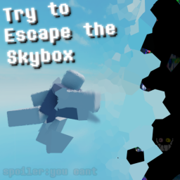 [x10 Speed!]Try to Escape the Skybox icon