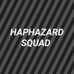 Haphazard squad