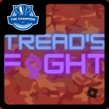 Tread's Fight