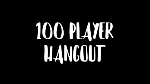 100 player server hangout!