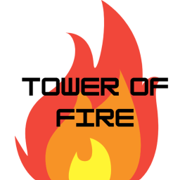 Tower Of Fire🔥