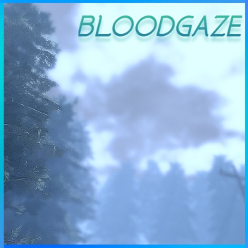 Bloodgaze: Reborn
