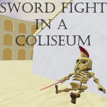 Sword Fight in a Coliseum