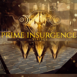 Prime Insurgence | Facility Viribus