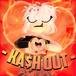 - KA$H OUT -