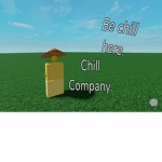 Chill Company.
