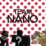 TEAM NANO_ROBLOX_