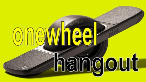 onewheel hangout