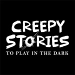 Creepy Stories to Play in the Dark