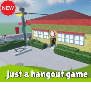 Just a hangout game