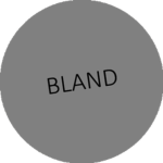 The Blandest.