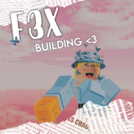 F3X Building <3